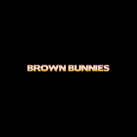 Brown Bunnies